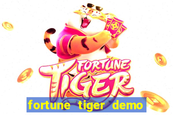 fortune tiger demo bet maxima